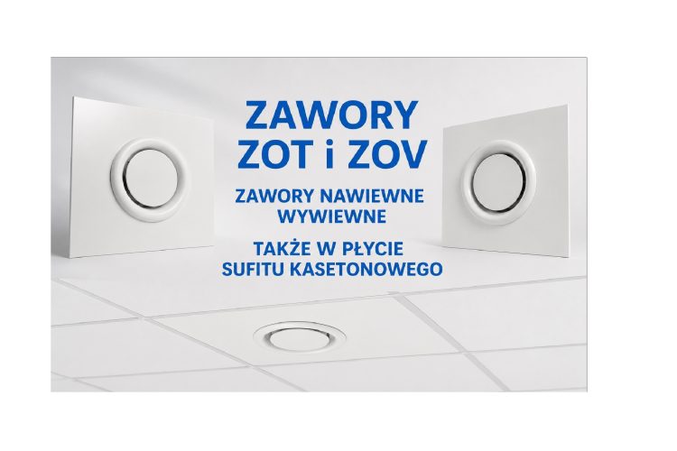 Zawory ZOT i ZOV – proste zakończenie instalacji także w module sufitowym 595 × 595 mm